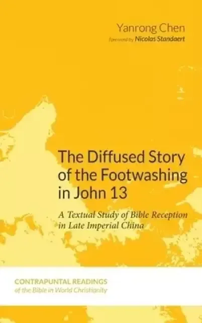 The Diffused Story of the Footwashing in John 13