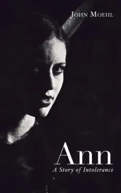 Ann: A Story of Intolerance