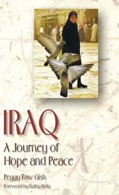 Iraq: A Journey of Hope and Peace
