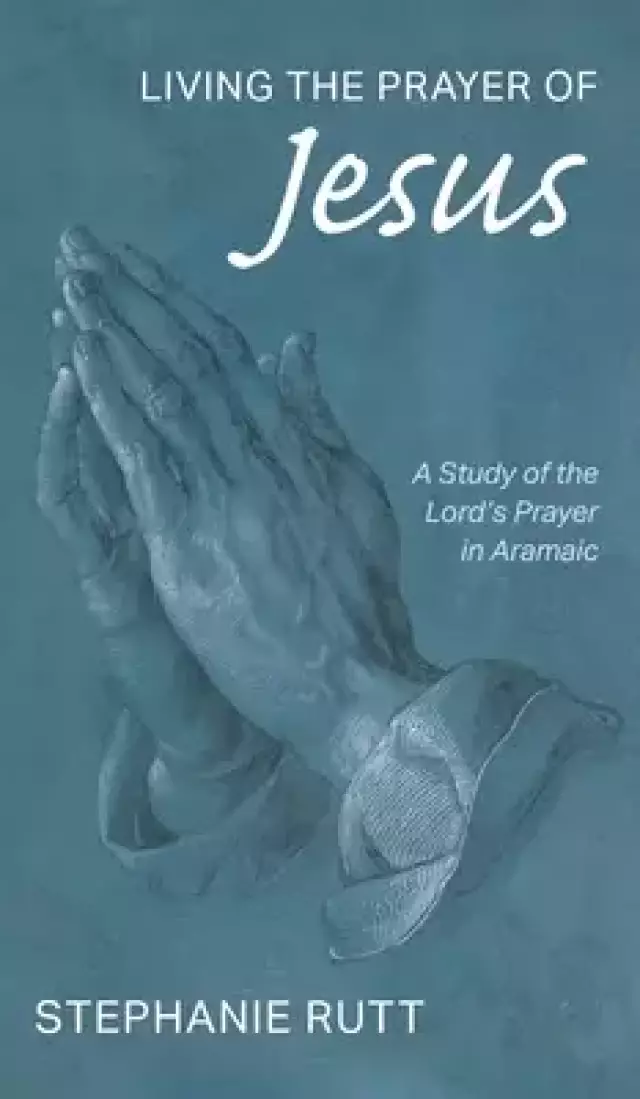 Living the Prayer of Jesus