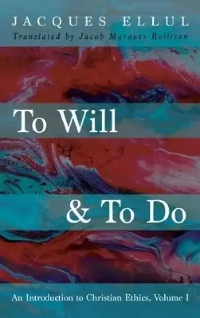To Will & To Do, Volume One