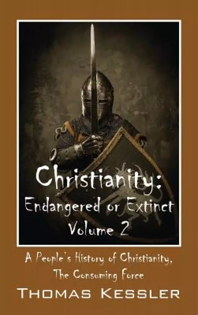 Christianity: Endangered or Extinct, Volume 2