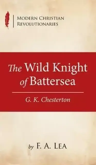 The Wild Knight of Battersea