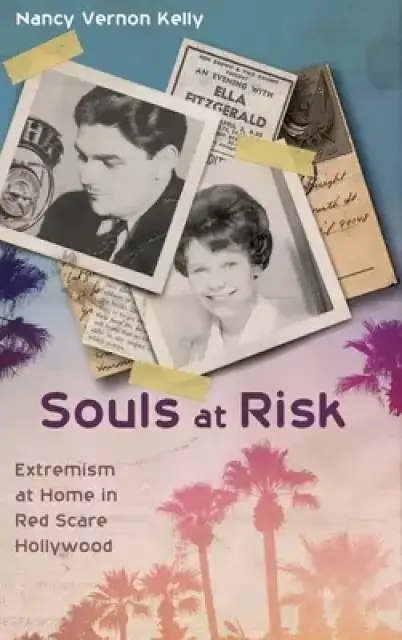 Souls at Risk: Extremism at Home in Red Scare Hollywood
