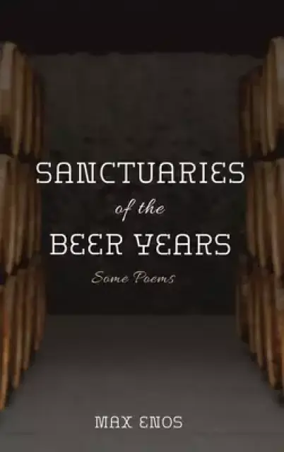 Sanctuaries of the Beer Years