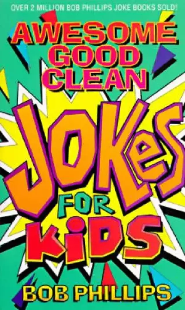 Awesome Good Clean Jokes For Kids