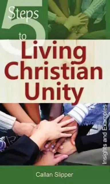 5 Steps to Living Christian Unity
