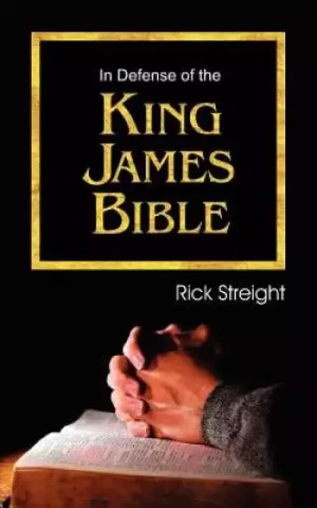 In Defense of the King James Bible