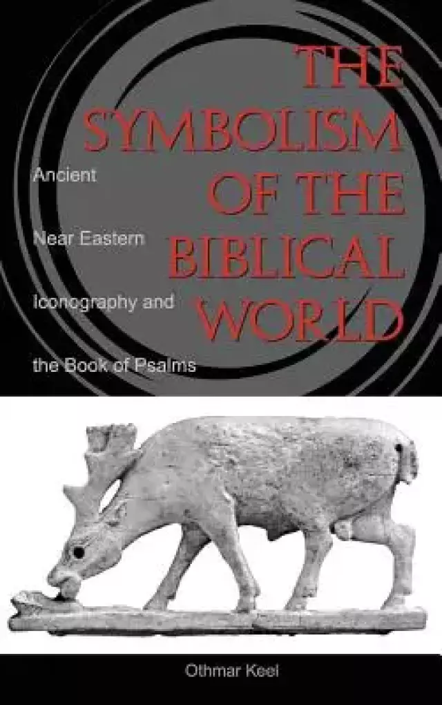 The Symbolism of the Biblical World