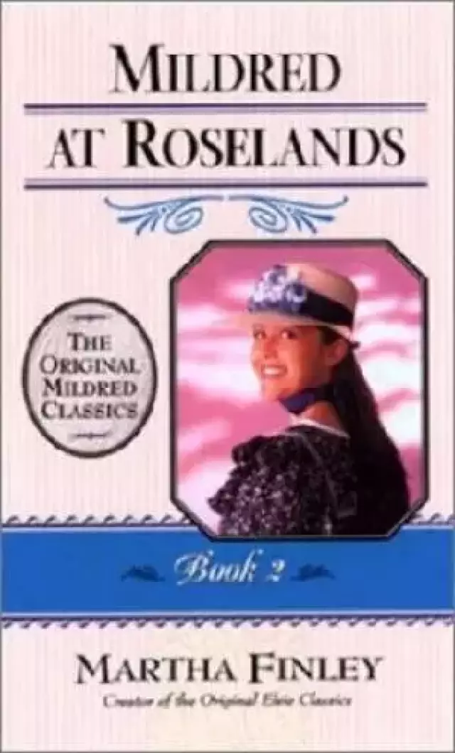 Mildred At Roselands Book 2