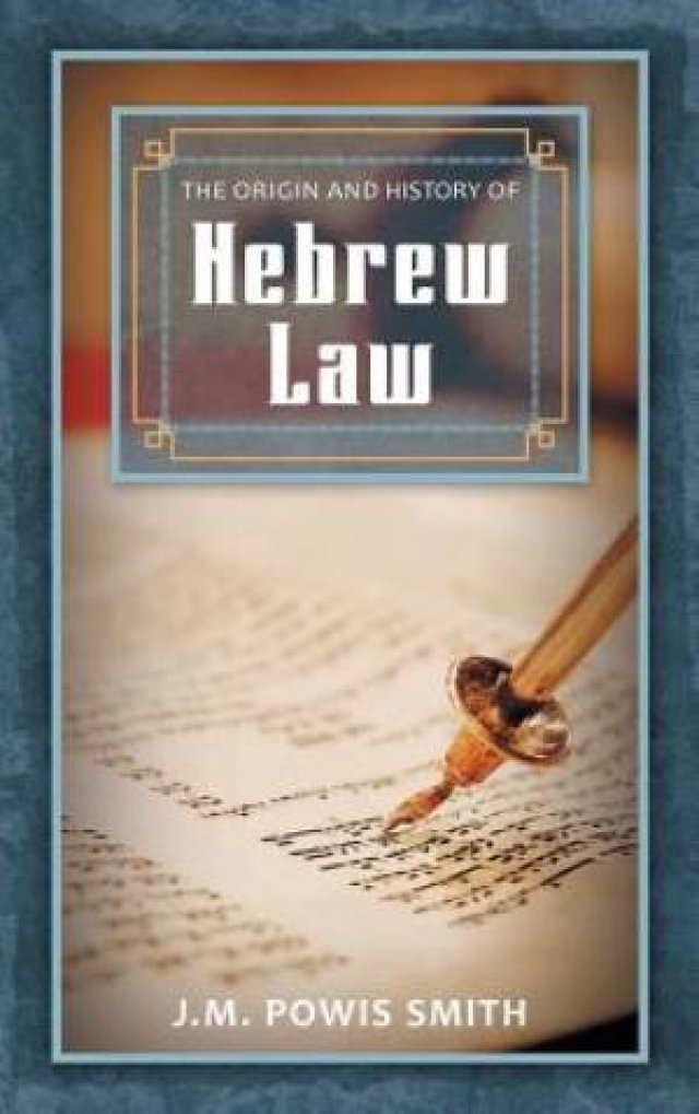 The Origin and History of Hebrew Law Free Delivery at Eden.co.uk