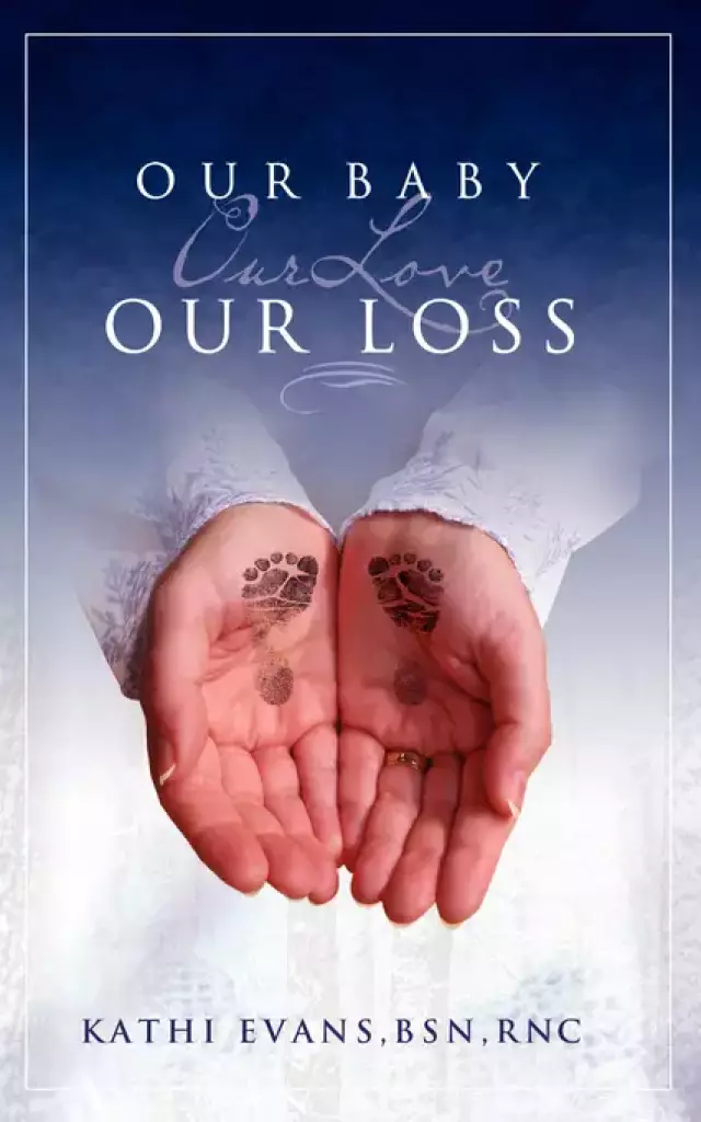 Our Baby, Our Love, Our Loss