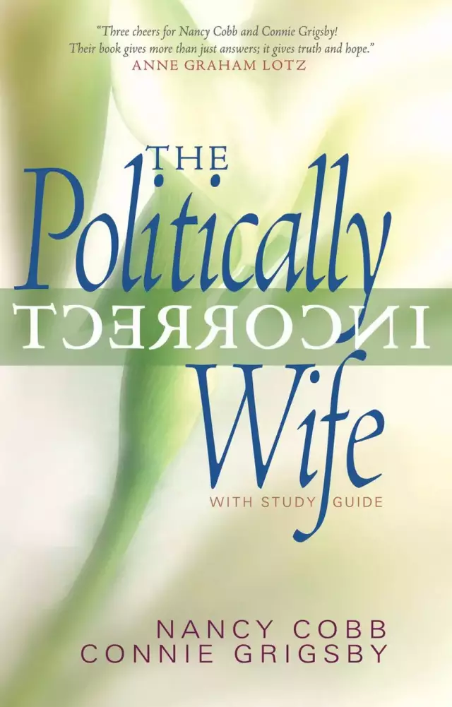 The Politically Incorrect Wife: Study Guide