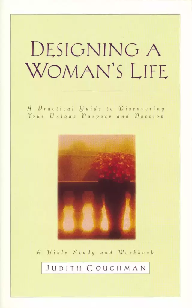 Designing a Woman's Life Study Guide