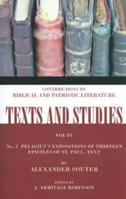 Pelagius's Expositions of Thirteen Epistles of St. Paul: Text: Number 2