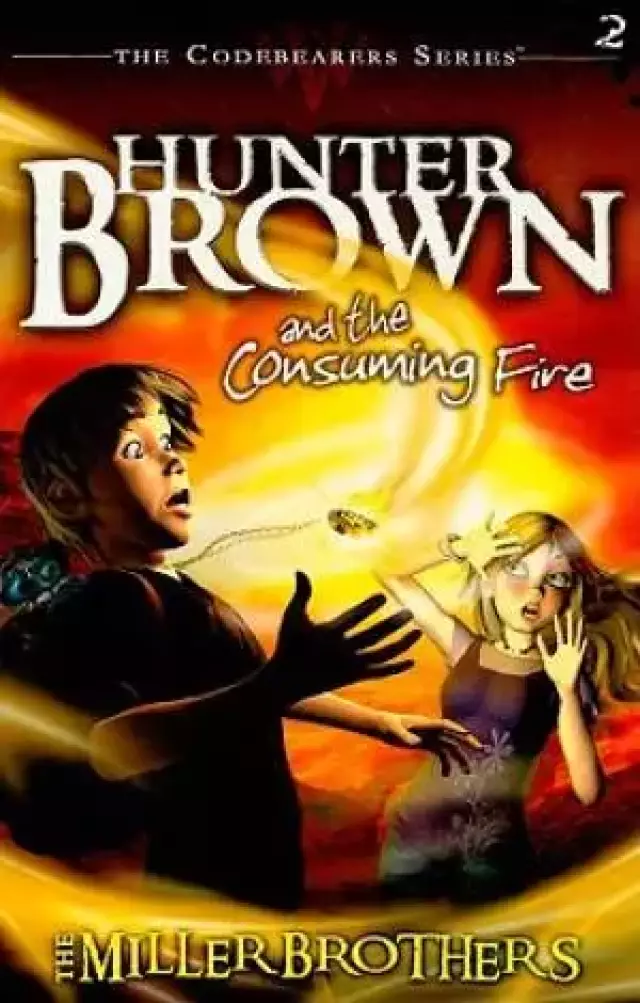 Hunter Brown And The Consuming Fire