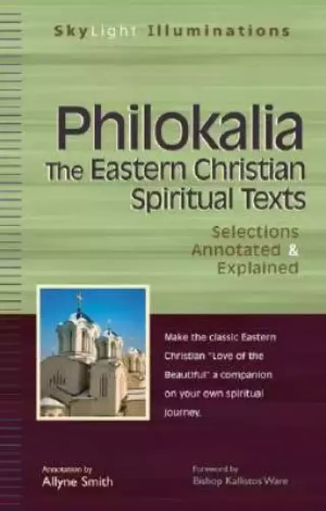 Philokalia: The Eastern Christian Spiritual Texts