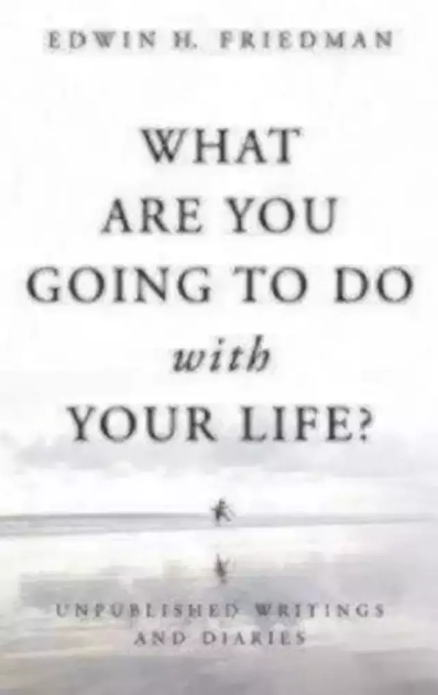 What Are You Going to Do with Your Life?