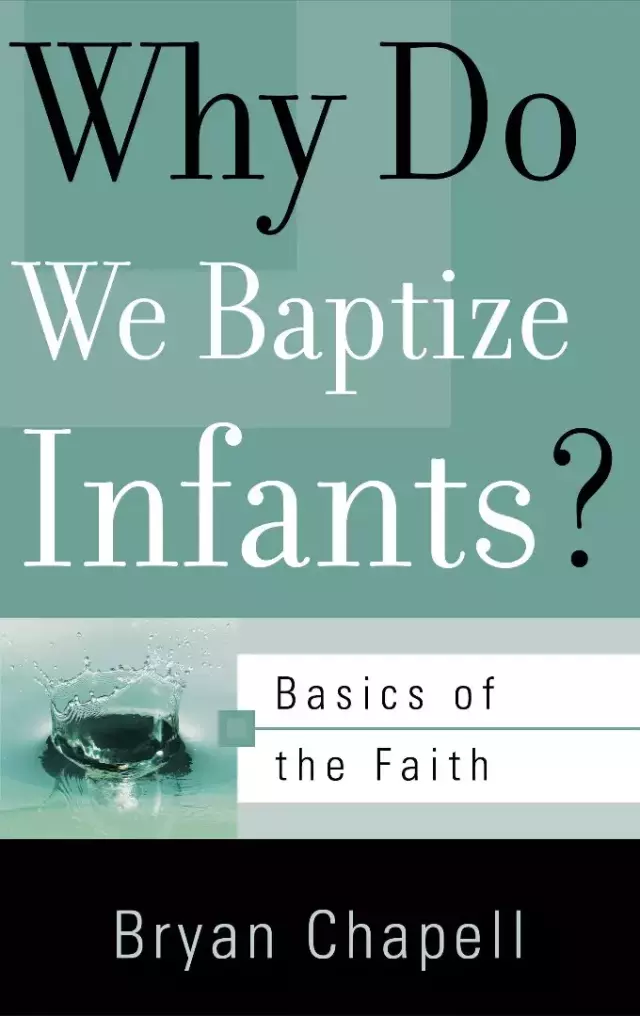 Why Do We Baptize Infants Booklet