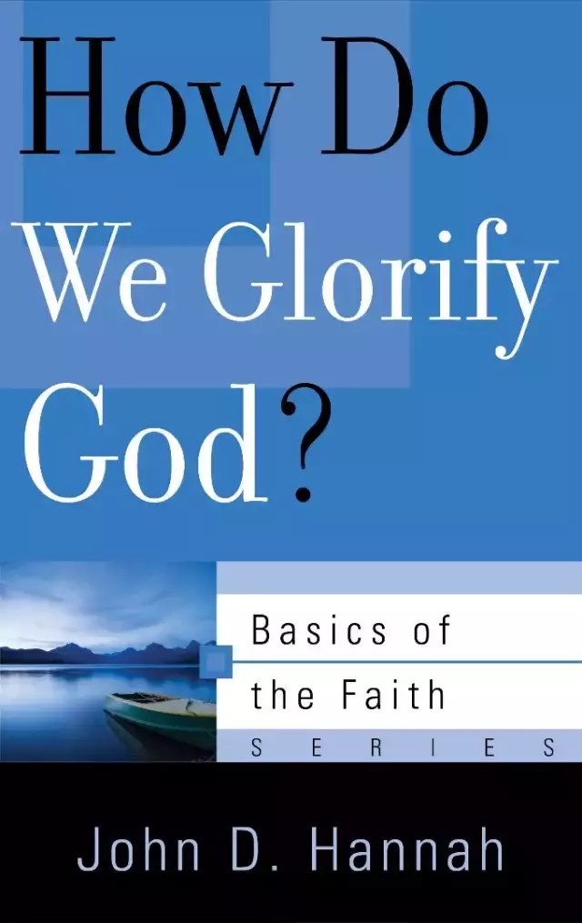How Do We Glorify God