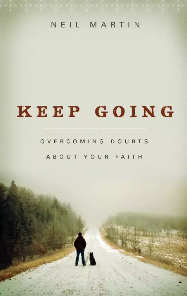 Keep Going  Overcoming Doubts About Your