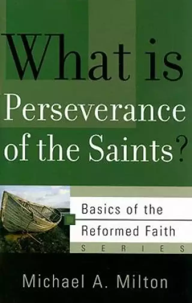 What Is Perseverance Of The Saints