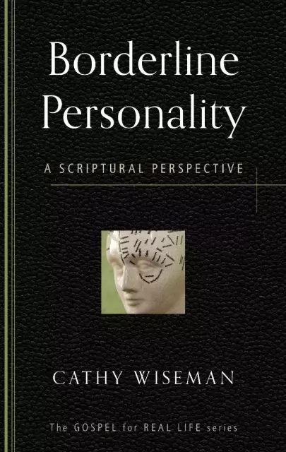 Borderline Personality : A Scriptural Perspective