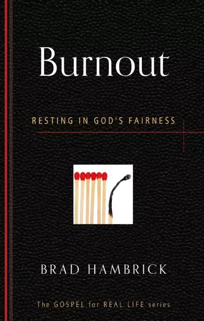 Burnout : Resting in God's Fairness
