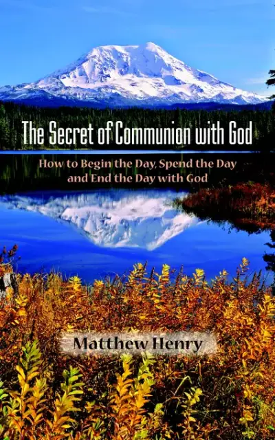 Secret Of Communion With God