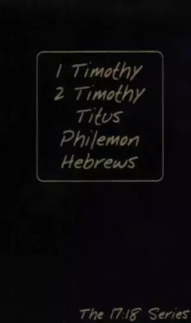 17 18 Series 1 Timothy Hebrews