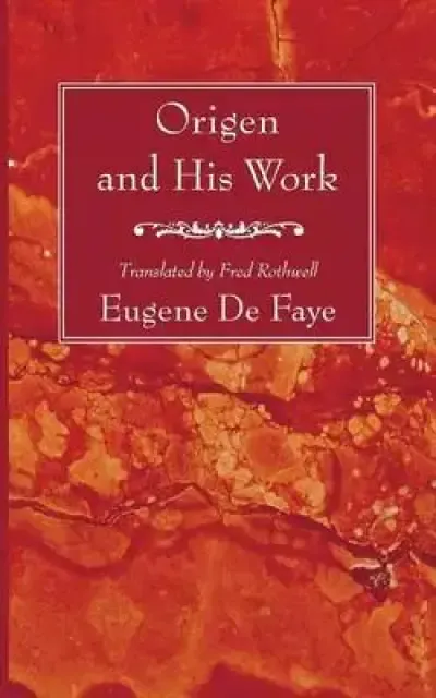Origen and His Work
