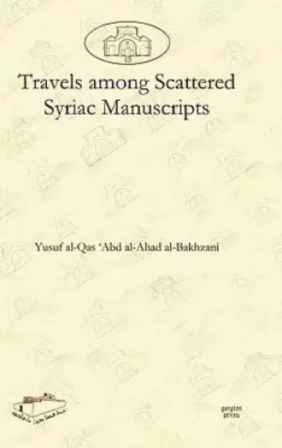 Travels Among Scattered Syriac Manuscripts