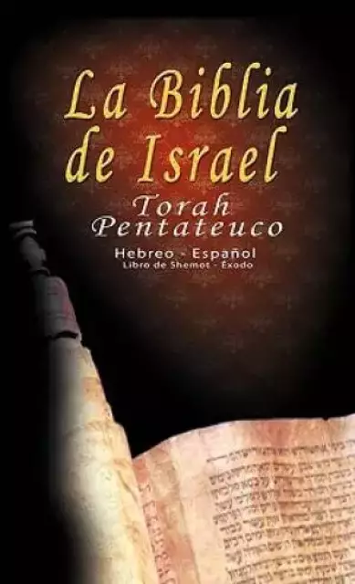 La Biblia de Israel: Torah Pentateuco: Hebreo - Espa