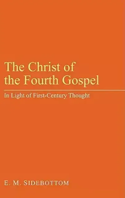 The Christ of the Fourth Gospel