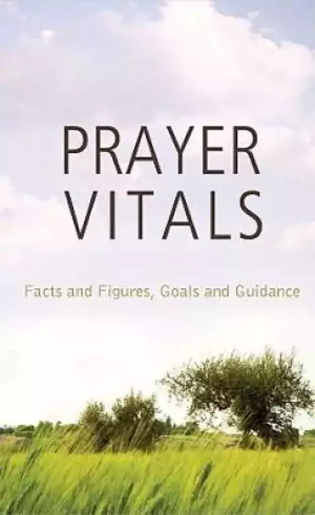 Prayer Vitals : Facts And Figures Goals And Guidance