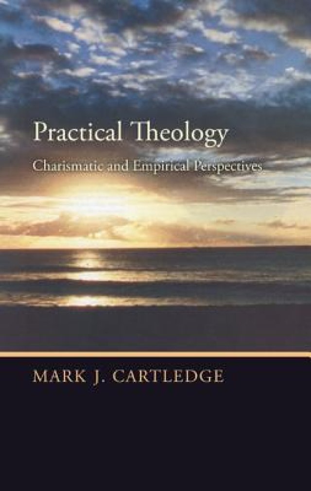 Practical Theology: Charismatic and Empirical Perspectives