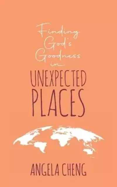 Finding God's Goodness in Unexpected Places