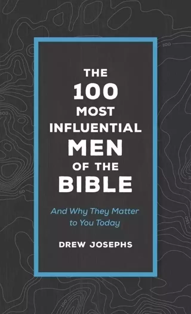 100 Most Influential Men of the Bible