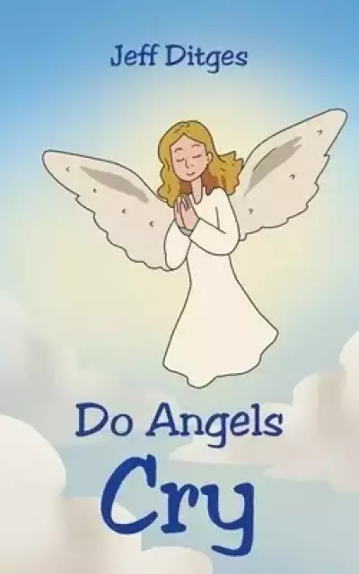 Do Angels Cry