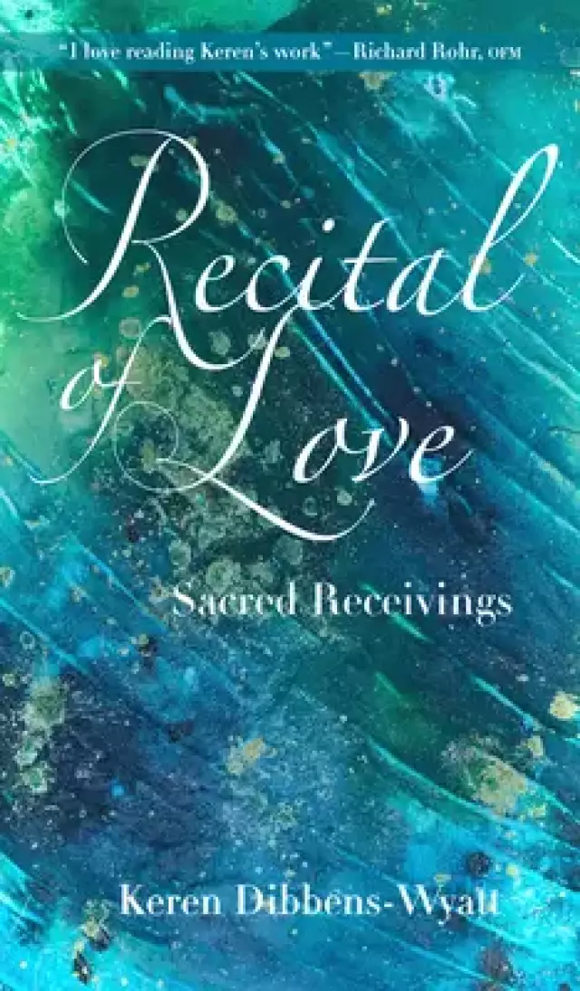 Recital of Love: Sacred Receivings