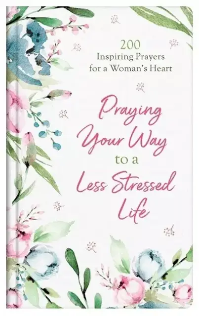 Praying Your Way to a Less Stressed Life