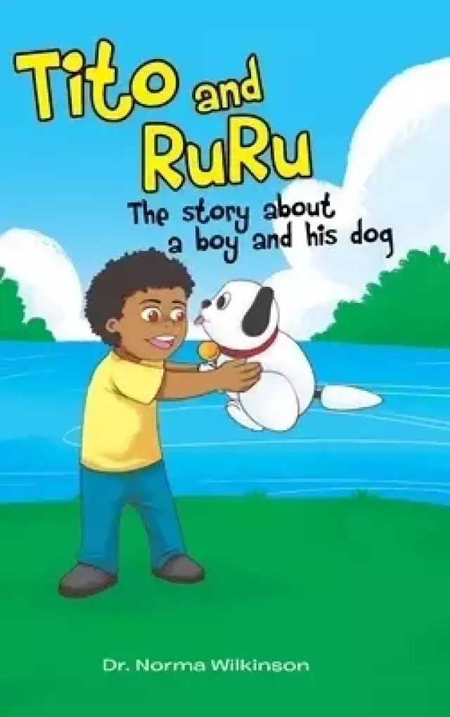 Tito and RuRu: Stories about a boy and his dog