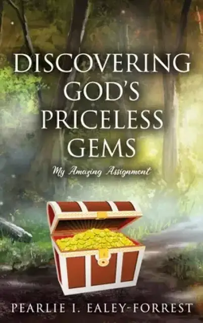 Discovering God's Priceless Gems: My Amazing Assignment