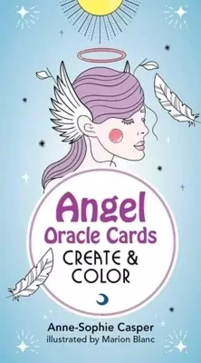 Angel Oracle Cards: Create and Color: 33 Customizable Cards and Step-By-Step Guidebook for Guidance and Self-Reflection