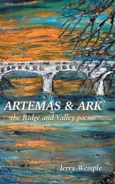 Artemas and Ark: The Ridge and Valley Poems