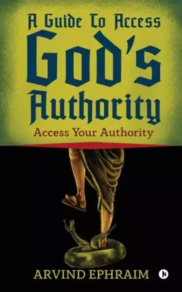 Guide To Access God's Authority