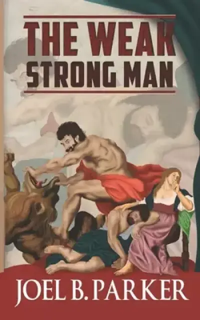 The Weak Strong Man