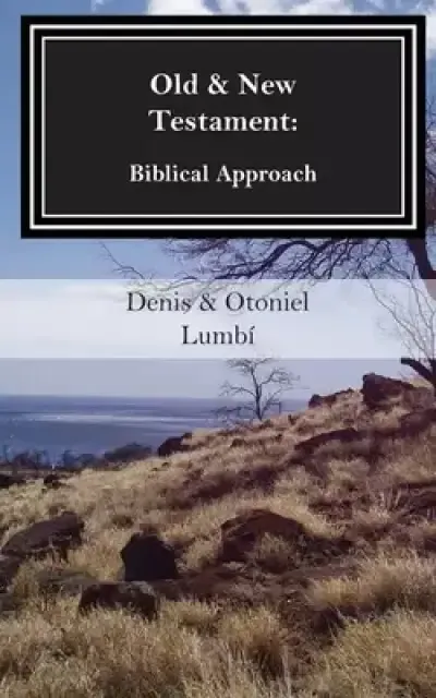 Old & New Testament: Biblical Approach