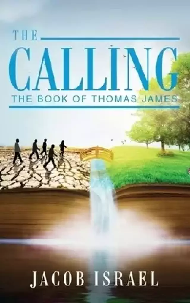 The Calling: The Book Of Thomas James