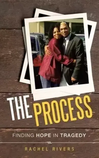 The Process: Finding Hope in Tragedy